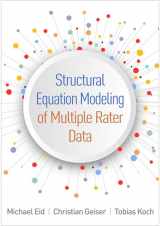 9781462555710-1462555713-Structural Equation Modeling of Multiple Rater Data (Methodology in the Social Sciences Series)