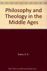 9780415089081-0415089085-Philosophy and theology in the Middle Ages