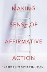 9780190648787-0190648783-Making Sense of Affirmative Action