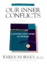 9780393309409-0393309401-Our Inner Conflicts: A Constructive Theory of Neurosis