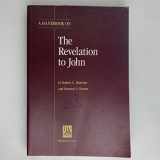 9780826701749-0826701744-A Handbook on the Revelation to John (UBS Handbooks Helps for Translators)