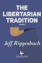 9781546679776-1546679774-The Libertarian Tradition (Volume 2)