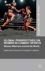 9781137439352-1137439351-Global Perspectives on Women in Combat Sports: Women Warriors around the World (Global Culture and Sport Series)