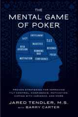 9780615436135-0615436137-The Mental Game of Poker: Proven Strategies for Improving Tilt Control, Confidence, Motivation, Coping with Variance, and More