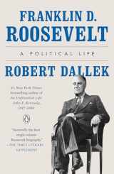 9780143111214-0143111213-Franklin D. Roosevelt: A Political Life