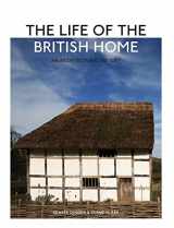 9780470683330-0470683333-The Life of the British Home: An Architectural History