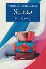 9780700710515-0700710515-A Popular Dictionary of Shinto (Popular Dictionaries of Religion)