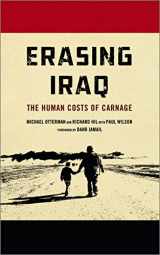 9780745328980-0745328989-Erasing Iraq: The Human Costs of Carnage