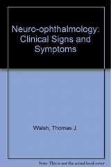 9780812109450-0812109457-Neuro-ophthalmology: Clinical signs and symptoms