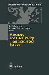 9783642798191-3642798195-Monetary and Fiscal Policy in an Integrated Europe (European and Transatlantic Studies)