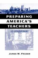 9780807747346-0807747343-Preparing America's Teachers: A History (Reflective History Series)