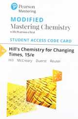 9780135160329-0135160324-Hill's Chemistry for Changing Times -- Modified Mastering Chemistry with Pearson eText Access Code
