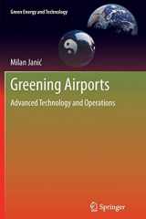 9781447126683-1447126688-Greening Airports: Advanced Technology and Operations (Green Energy and Technology)