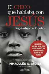 9788415969419-8415969414-El chico que hablaba con Jesús: La increíble historia de un joven pastor ruandés que conoció a Jesús debajo de una acacia (Spanish Edition)