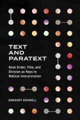 9781683596110-1683596110-Text and Paratext: Book Order, Title, and Division as Keys to Biblical Interpretation