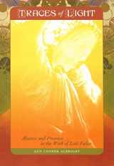 9780819568434-0819568430-Traces of Light: Absence and Presence in the Work of Loïe Fuller