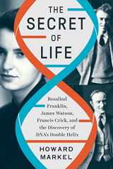 9781324002239-1324002239-The Secret of Life: Rosalind Franklin, James Watson, Francis Crick, and the Discovery of DNA's Double Helix