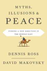 9780670020898-0670020893-Myths, Illusions, and Peace: Finding a New Direction for America in the Middle East