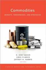 9780190656010-0190656018-Commodities: Markets, Performance, and Strategies (Financial Markets and Investments)