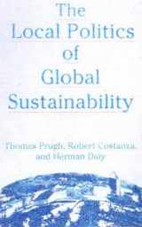 9781559637442-1559637447-The Local Politics of Global Sustainability