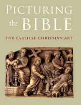 9780300116830-0300116837-Picturing the Bible: The Earliest Christian Art