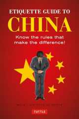 9780804845199-0804845190-Etiquette Guide to China: Know the Rules that Make the Difference!