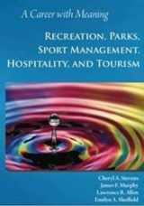 9781571675262-1571675264-A Career with Meaning: Recreation, Parks, Sport Management, Hospitality, and Tourism