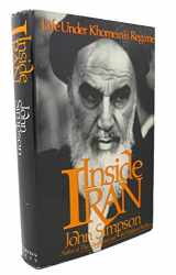 9780312014483-0312014481-Inside Iran: Life Under Khomeini's Regime