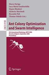 9783540384823-3540384820-Ant Colony Optimization and Swarm Intelligence: 5th International Workshop, ANTS 2006, Brussels, Belgium, September 4-7, 2006, Proceedings (Lecture Notes in Computer Science, 4150)