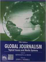 9780205018444-0205018440-GLOBAL JOURNALISM: TOPICAL& MYSEARCHLAB SAC (5th Edition)