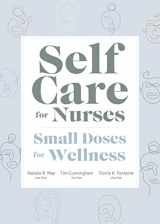 9781646481019-1646481011-Self Care for Nurses: Small Doses for Wellness