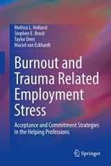 9783030834913-3030834913-Burnout and Trauma Related Employment Stress: Acceptance and Commitment Strategies in the Helping Professions