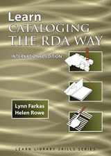 9781590954355-1590954351-Learn Cataloging the RDA Way International Edition (3) (Learn Library Skills)