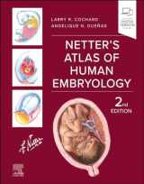 9780443117619-0443117616-Netter's Atlas of Human Embryology (Netter Basic Science)