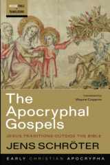 9781666706703-1666706701-The Apocryphal Gospels: Jesus Traditions outside the Bible (Westar Tools and Translations)
