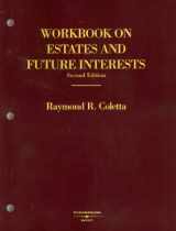 9780314181442-031418144X-Workbook on Estates and Future Interests (American Casebook Series)