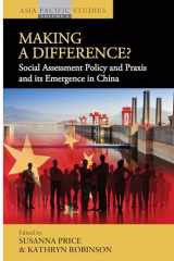 9781782384571-178238457X-Making a Difference?: Social Assessment Policy and Praxis and its Emergence in China (Asia-Pacific Studies: Past and Present, 6)