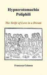 9781849028745-1849028745-Hypnerotomachia Poliphili: The Strife of Love in a Dream (Hardback)