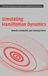 9780521772907-0521772907-Simulating Hamiltonian Dynamics (Cambridge Monographs on Applied and Computational Mathematics, Series Number 14)