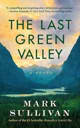 9781503958760-1503958760-The Last Green Valley: A Novel