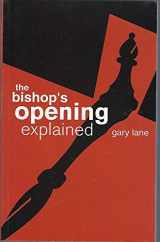 9780713489170-0713489170-The Bishop's Opening Explained