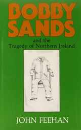 9780932966636-0932966632-Bobby Sands and the Tragedy of Northern Ireland