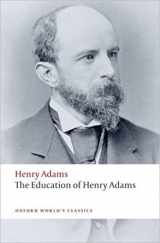 9780199552368-0199552363-The Education of Henry Adams (Oxford World's Classics)