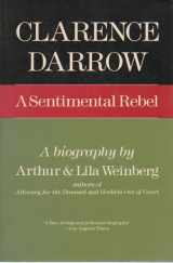 9780689707179-0689707177-Clarence Darrow: A Sentimental Rebel