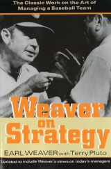 9781574884241-1574884247-Weaver on Strategy: The Classic Work on the Art of Managing a Baseball Team