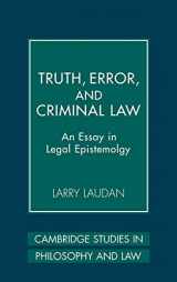 9780521861663-0521861667-Truth, Error, and Criminal Law: An Essay in Legal Epistemology (Cambridge Studies in Philosophy and Law)