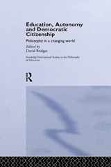 9781138866690-1138866695-Education, Autonomy and Democratic Citizenship: Philosophy in a Changing World (Routledge International Studies in the Philosophy of Education)
