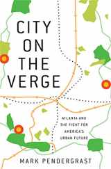 9780465054732-0465054730-City on the Verge: Atlanta and the Fight for America's Urban Future