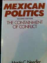 9780275934293-0275934292-Mexican Politics: The Containment of Conflict: 2nd Edition