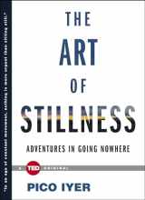 9781476784724-1476784728-The Art of Stillness: Adventures in Going Nowhere (TED Books)